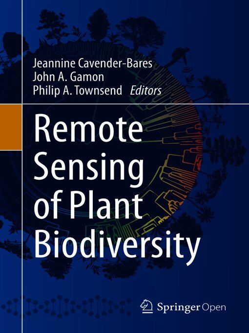 Title details for Remote Sensing of Plant Biodiversity by Jeannine Cavender-Bares - Available